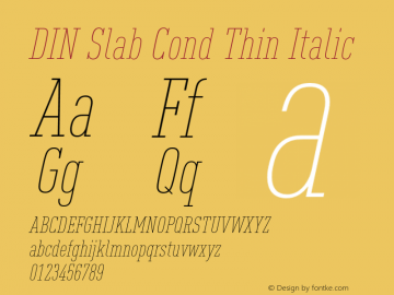 DIN Slab Cond Thin Italic Version 1.00图片样张