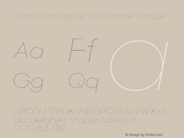 Sharp Sans Disp No2 Hairline Obl Version 1.010图片样张