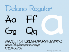 Delano Regular 1.0 Mon Aug 15 05:09:16 1994 Font Sample