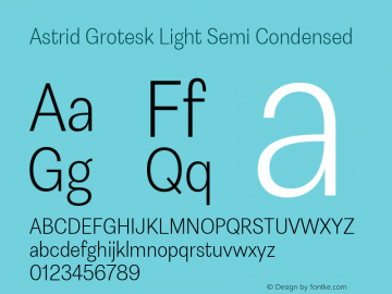 Astrid Grotesk Light Semi Condensed Version 2.000图片样张