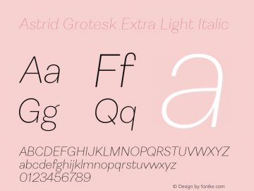 Astrid Grotesk Extra Light Italic Version 2.000图片样张