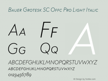 Bauer Grotesk SC Offc Pro Light Italic Version 7.504; 2014; Build 1020图片样张