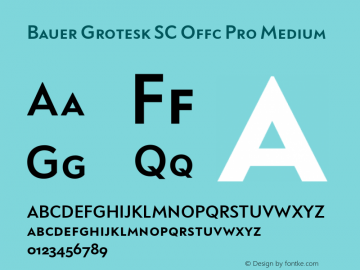 Bauer Grotesk SC Offc Pro Medium Version 7.504; 2014; Build 1020图片样张