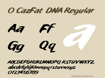 0 CazFat DNA Regular Macromedia Fontographer 4.1 10/4/99 Font Sample