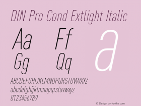 DIN Pro Cond Extlight Italic Version 7.601, build 1030, FoPs, FL 5.04图片样张