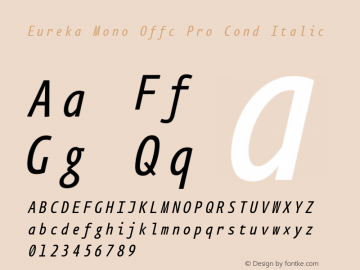 Eureka Mono Offc Pro Cond Italic Version 7.504; 2011; Build 1020图片样张