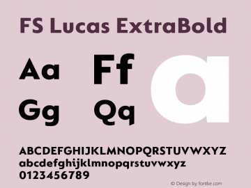 FS Lucas ExtraBold Version 1.03;PS 001.002;hotconv 1.0.88;makeotf.lib2.5.64775图片样张