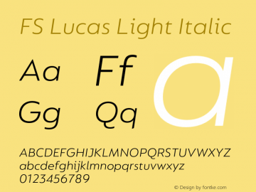 FS Lucas Light Italic Version 1.03;PS 001.002;hotconv 1.0.88;makeotf.lib2.5.64775图片样张