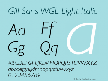 Gill Sans WGL Light Italic Version 1.00 Build 1000图片样张