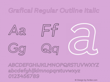 Grafical Regular Outline Italic Version 1.000;hotconv 1.0.109;makeotfexe 2.5.65596图片样张