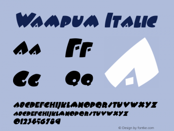 Wampum Italic Macromedia Fontographer 4.1 9/26/96 Font Sample
