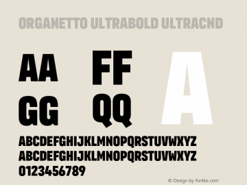 Organetto UltraBold UltraCnd Version 1.000;hotconv 1.0.109;makeotfexe 2.5.65596图片样张