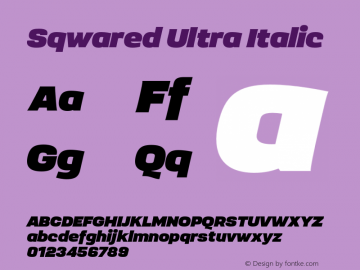 Sqwared Ultra Italic Version 1.000;hotconv 1.0.109;makeotfexe 2.5.65596图片样张
