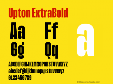 Upton ExtraBold Version 1.000;hotconv 1.0.109;makeotfexe 2.5.65596图片样张