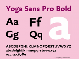 Yoga Sans Pro Bold Version 7.600, build 1028, FoPs, FL 5.04图片样张