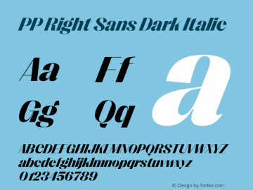 PP Right Sans Dark Italic Version 1.000 | web-ttf图片样张