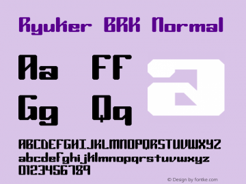 Ryuker BRK Normal Version 2.30 Font Sample