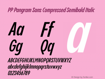 PP Pangram Sans Compressed Semibold Italic Version 2.000 | FøM Fix图片样张