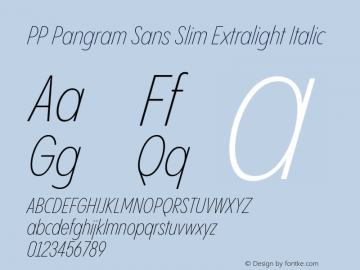 PP Pangram Sans Slim Extralight Italic Version 2.000 | FøM Fix图片样张