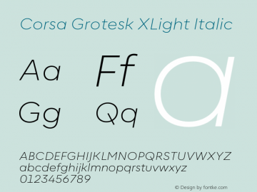 Corsa Grotesk XLight Italic Version 2.001;hotconv 1.0.109;makeotfexe 2.5.65596图片样张