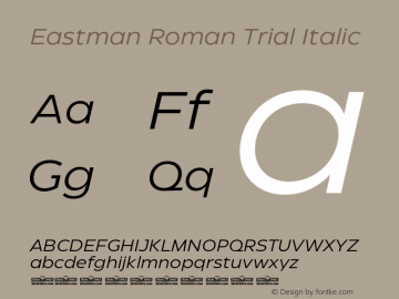 Eastman Roman Trial It Version 3.001;hotconv 1.0.109;makeotfexe 2.5.65596图片样张