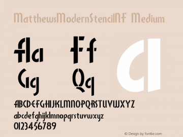MatthewsModernStencilNF Medium Macromedia Fontographer 4.1.5 12/9/04 Font Sample