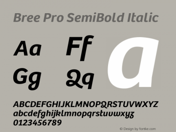 Bree Pro SemiBold Oblique Version 3.000;hotconv 1.0.109;makeotfexe 2.5.65593图片样张