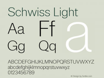 Schwiss Light Version 1.001;PS 1.1;hotconv 1.0.88;makeotf.lib2.5.647800; ttfautohint (v1.4)图片样张