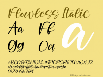 Flowless Italic Version 1.00;March 26, 2022;FontCreator 13.0.0.2683 64-bit图片样张