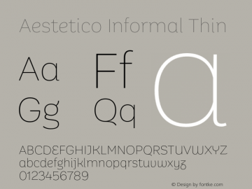 Aestetico Informal Thin Version 0.007;PS 000.007;hotconv 1.0.88;makeotf.lib2.5.64775图片样张