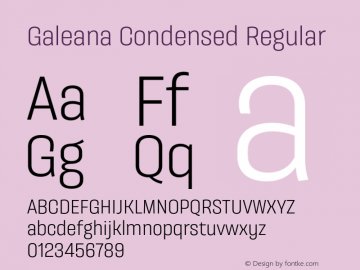 Galeana Condensed Regular Version 0.000;hotconv 1.0.109;makeotfexe 2.5.65596图片样张
