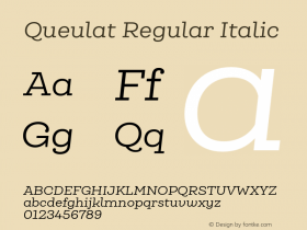 Queulat-RegularItalic Version 1.000;PS 001.000;hotconv 1.0.88;makeotf.lib2.5.64775图片样张