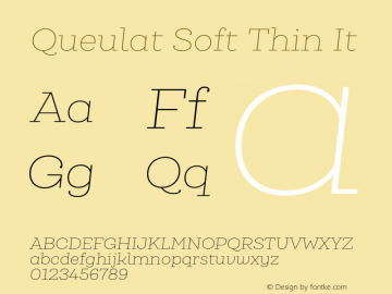 Queulat Soft Thin It Version 1.000;PS 001.000;hotconv 1.0.88;makeotf.lib2.5.64775图片样张
