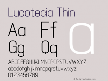 Lucotecia Thin Version 1.00;December 24, 2021;FontCreator 13.0.0.2683 32-bit图片样张