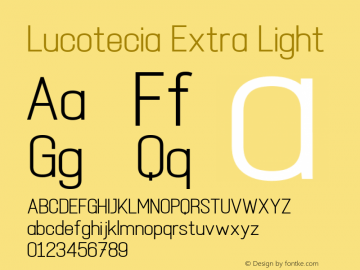 Lucotecia Extra Light Version 1.00;December 24, 2021;FontCreator 13.0.0.2683 32-bit图片样张