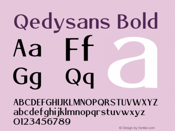 Qedysans Bold Version 1.000;hotconv 1.0.109;makeotfexe 2.5.65596图片样张
