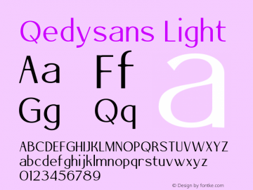 Qedysans Light Version 1.000;hotconv 1.0.109;makeotfexe 2.5.65596图片样张