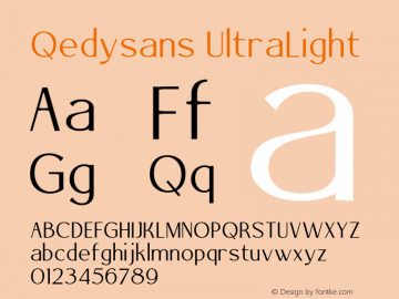 Qedysans UltraLight Version 1.000;hotconv 1.0.109;makeotfexe 2.5.65596图片样张