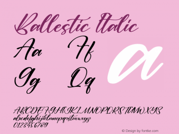 Ballestic Italic Version 1.00;January 20, 2022;FontCreator 13.0.0.2683 64-bit图片样张