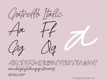 Gatrello Italic Version 1.00;March 18, 2022;FontCreator 13.0.0.2680 64-bit图片样张