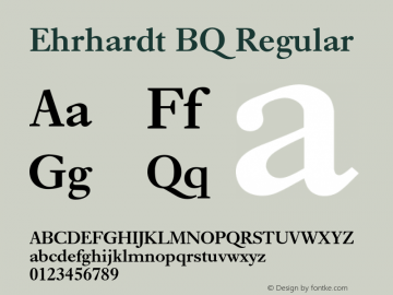 Ehrhardt BQ Regular 001.000 Font Sample