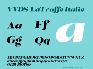VVDS_LaTruffe Italic Version 1.000;PS 001.000;hotconv 1.0.88;makeotf.lib2.5.64775图片样张