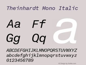 Theinhardt Mono Regular Italic Version 1.002; build 0002图片样张