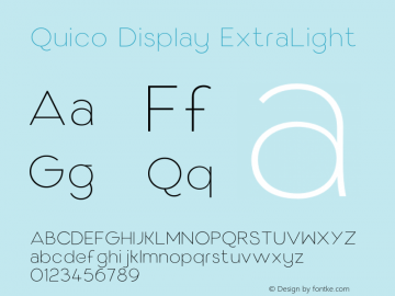 Quico Display ExtraLight Version 1.000;hotconv 1.0.109;makeotfexe 2.5.65596图片样张