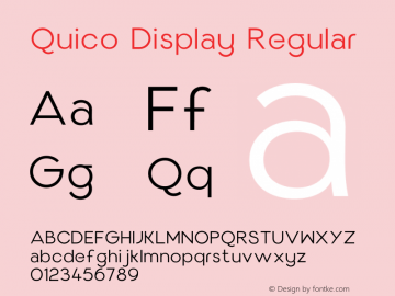 Quico Display Regular Version 1.000;hotconv 1.0.109;makeotfexe 2.5.65596图片样张