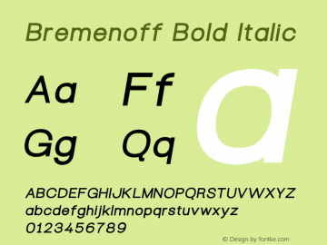 Bremenoff Bold Italic Version 1.000;hotconv 1.0.109;makeotfexe 2.5.65596图片样张