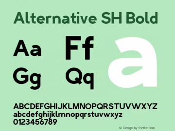 Alternative SH Bold Version 1.00;January 30, 2022;FontCreator 13.0.0.2683 64-bit图片样张