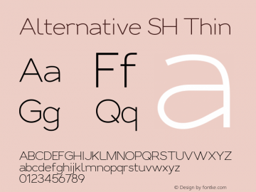 Alternative SH Thin Version 1.00;January 30, 2022;FontCreator 13.0.0.2683 64-bit图片样张