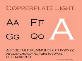 Copperplate-Lig Version 1.000;PS 1.10;hotconv 1.0.57;makeotf.lib2.0.21895图片样张