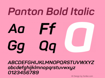 Panton Bold Italic Version 1.000;PS 001.000;hotconv 1.0.70;makeotf.lib2.5.58329图片样张